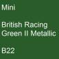 Preview: Mini, British Racing Green II Metallic, B22.